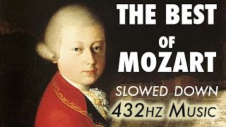 The Best Of Mozart  Slowed Down  432Hz  45 Hours [upl. by Schilling379]