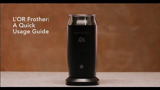 LOR Milk Frother A Quick Usage Guide [upl. by Farrington319]