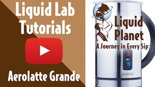 Liquid Lab  Aerolatte Grande Milk Frother [upl. by Launam158]