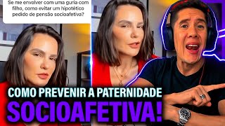 Como Se Prevenir Da Paternidade Socioafetiva E Pensão Socioafetiva [upl. by Eirelam]