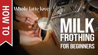 How To Milk Frothing for Beginners 5 Tips [upl. by Urbanus]