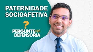 Paternidade socioafetiva O que é Como fazer o reconhecimento [upl. by Eniamrehc511]